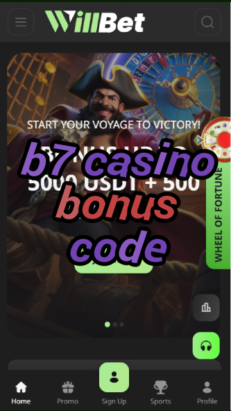 b7 casino bonus code-asdasdzhjkds.com